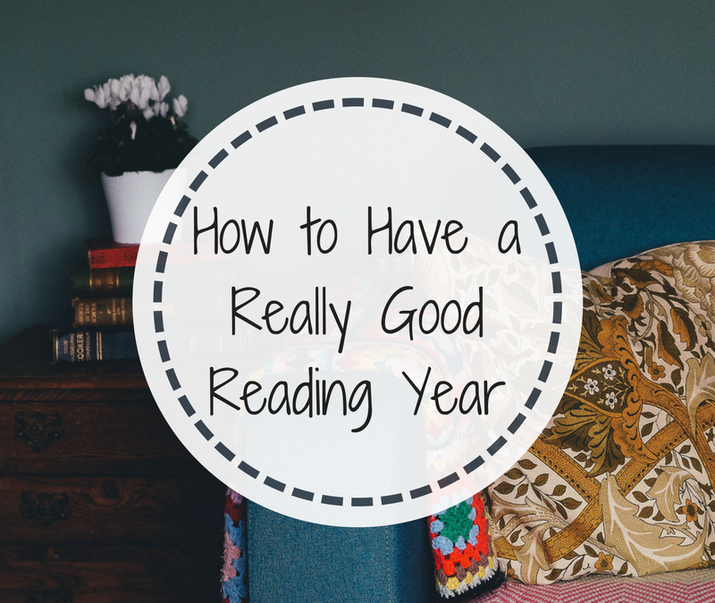 How to Have a Really Good Reading Year